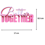 3D Printed Lettering Better Together Gift, birthday gift, anniversary gift, valentine day gift, wedding gift, engagement gift, couple gift, corporate gift, office desk decor, company event gift - Image 2