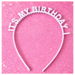 IT’S MY BIRTHDAY Headband, Birthday Celebration, Party Accessory, Family Event, Kids Party, Adult Party, Office Celebration, School Function, Photo Prop, Event Decoration, 3D Printed Headband - Image 3