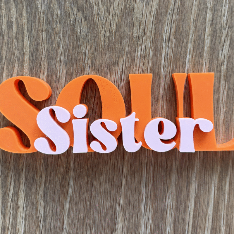 3D Printed Lettering Soul Sister Gift, Sister Day Gift, Birthday Gift for Sister, Best Sister Gift, Friendship Gift, Desk Decor, Home Decor, Office Decor, Girls Room Decor, Sister Appreciation Gift - Image 3