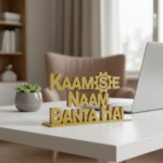 kaam se naam banta hai