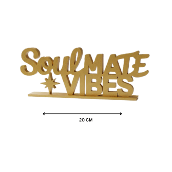 Gold 'Soul Mate Vibes' sign