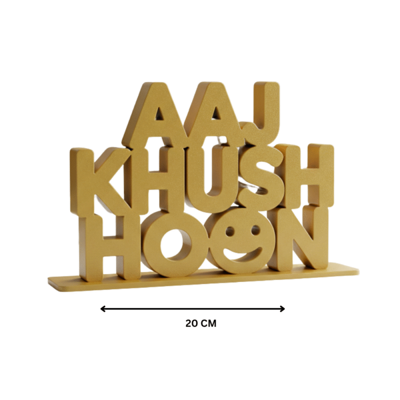 Aaj Khush Hoon 3D Printed - Image 2