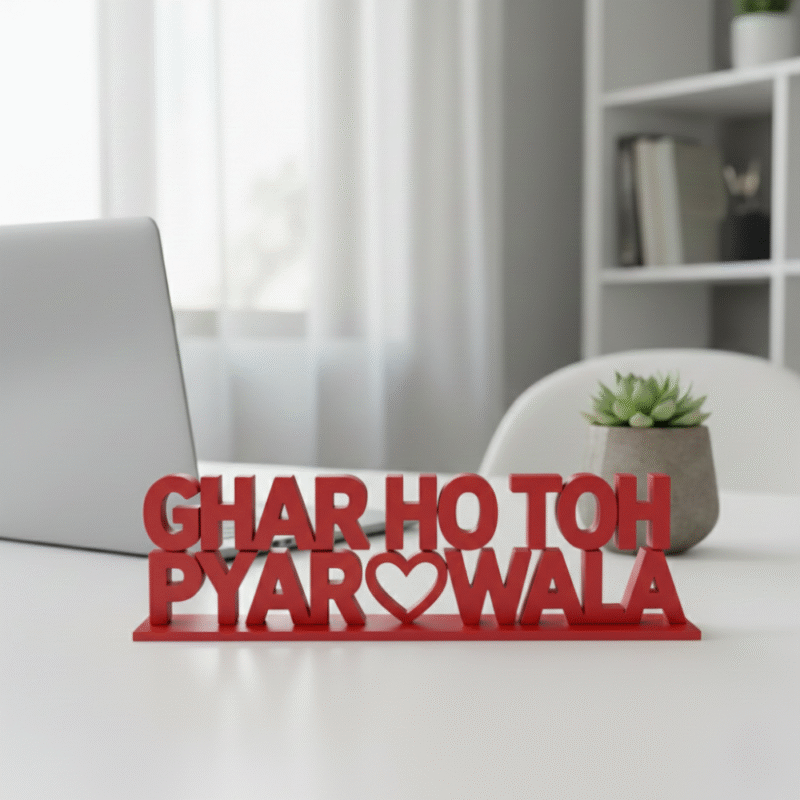 Ghar Ho Toh Pyar Wala | 3D Printed - Image 4
