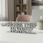 Bless this Home