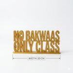 No Bakwaas Only Class 3D Printed Desk Sign | Funny Office Decor Gift - Image 5