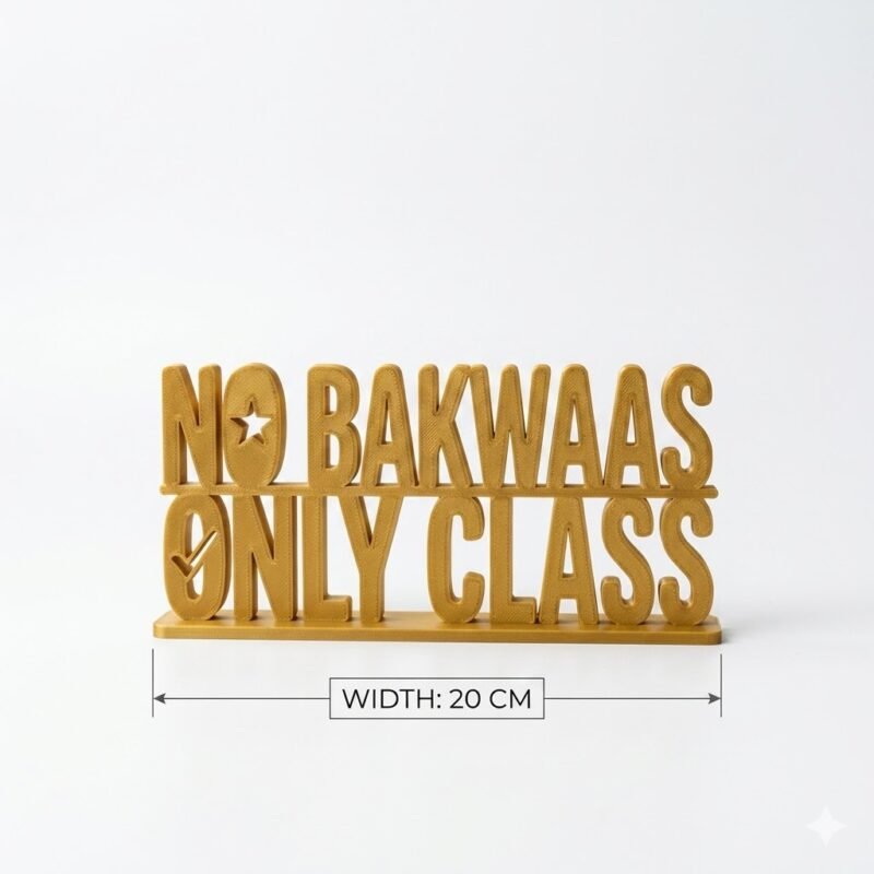 No Bakwaas Only Class 3D Printed Desk Sign | Funny Office Decor Gift - Image 5