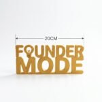 Founder Mode 3D Printed Desk Sign for Entrepreneurs & Startup Offices - Image 2