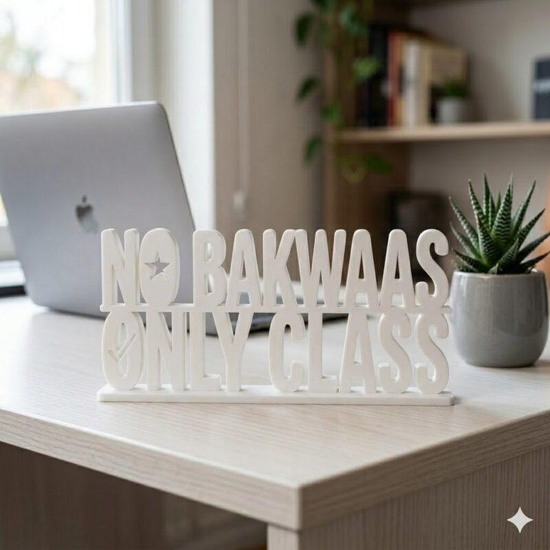 No Bakwaas Only Class 3D Printed Desk Sign | Funny Office Decor Gift - Image 8