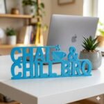 Chai & Chill Bro 3D Printed Desk Sign | Tea Lover Gift Decor - Image 5