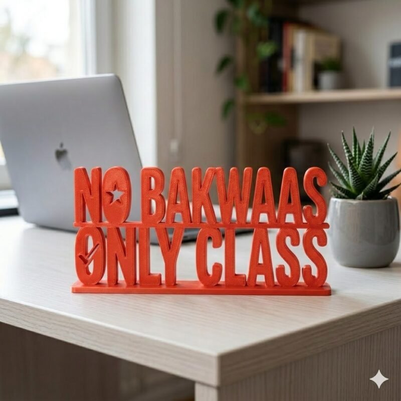No Bakwaas Only Class 3D Printed Desk Sign | Funny Office Decor Gift - Image 4