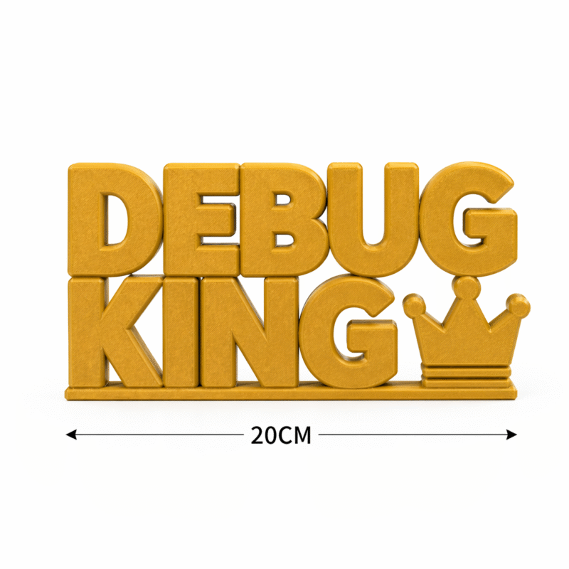 Debug King 3D Printed Desk Sign for Developer Desk Decor - Image 3