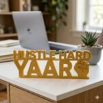 Hustle Hard Yaar 3D Printed Desk Sign | Motivational Office Decor Gift