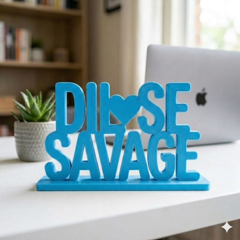 Dil Se Savage 3D Printed Desk Sign | Funny Office Desk Decor Gift - Image 5