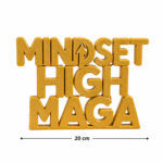 Mindset High Maga 3D Printed Desk Sign - Image 2