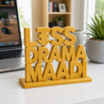 Less Drama Maadi Desk Sign