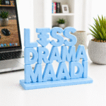 Less Drama Maadi Desk Sign - Image 6
