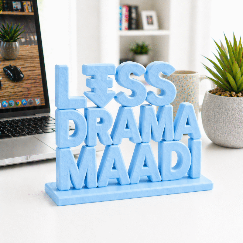 Less Drama Maadi Desk Sign - Image 6