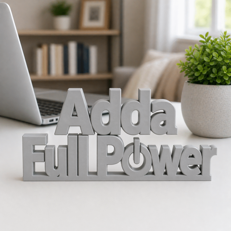 Adda Full Power 3D Printed Desk Sign - Image 6