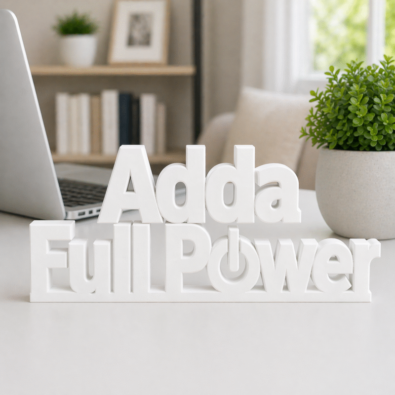 Adda Full Power 3D Printed Desk Sign - Image 9