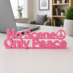 No Scene Only Peace 3D Printed Desk Sign - Image 5
