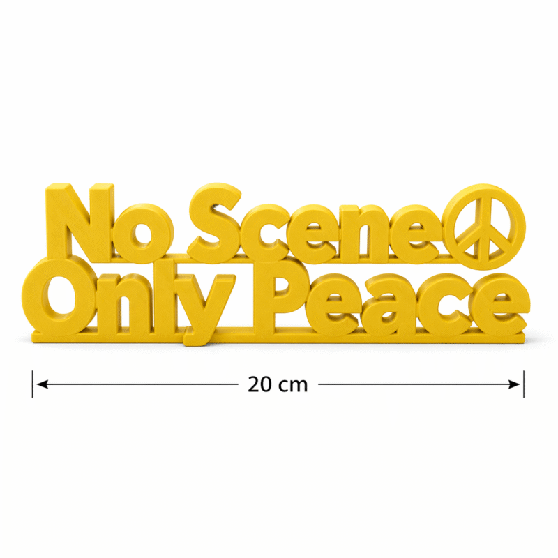No Scene Only Peace 3D Printed Desk Sign - Image 2