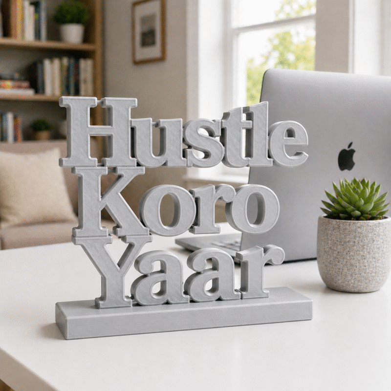 Hustle Koro Yaar 3D Printed Name Stand - Image 6