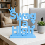 Swag Ta High 3D Printed Name Stand - Image 6