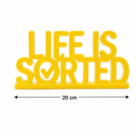 Life Is Sorted 3D Printed Desk Sign - Image 9