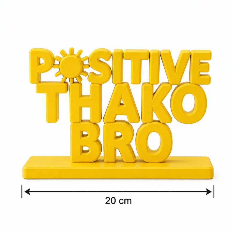 Positive Thako Bro 3D Printed Desk Sign - Image 2