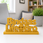 Bindaas Life Bro 3D Printed Desk Sign