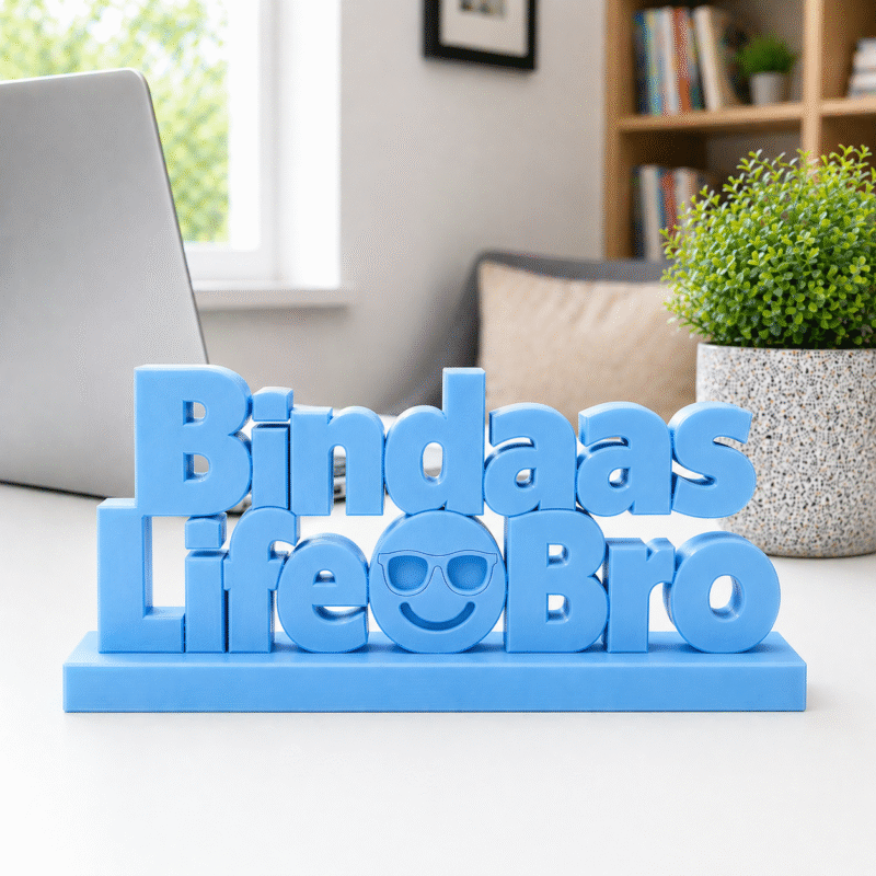 Bindaas Life Bro 3D Printed Desk Sign - Image 7