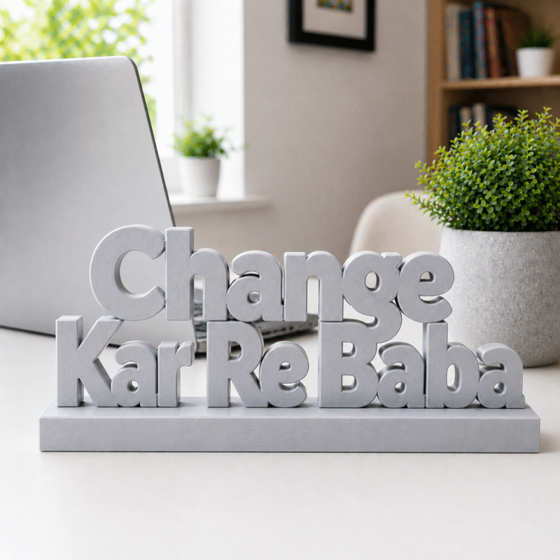 Change Kar Re Baba 3D Printed Desk Sign - Image 6