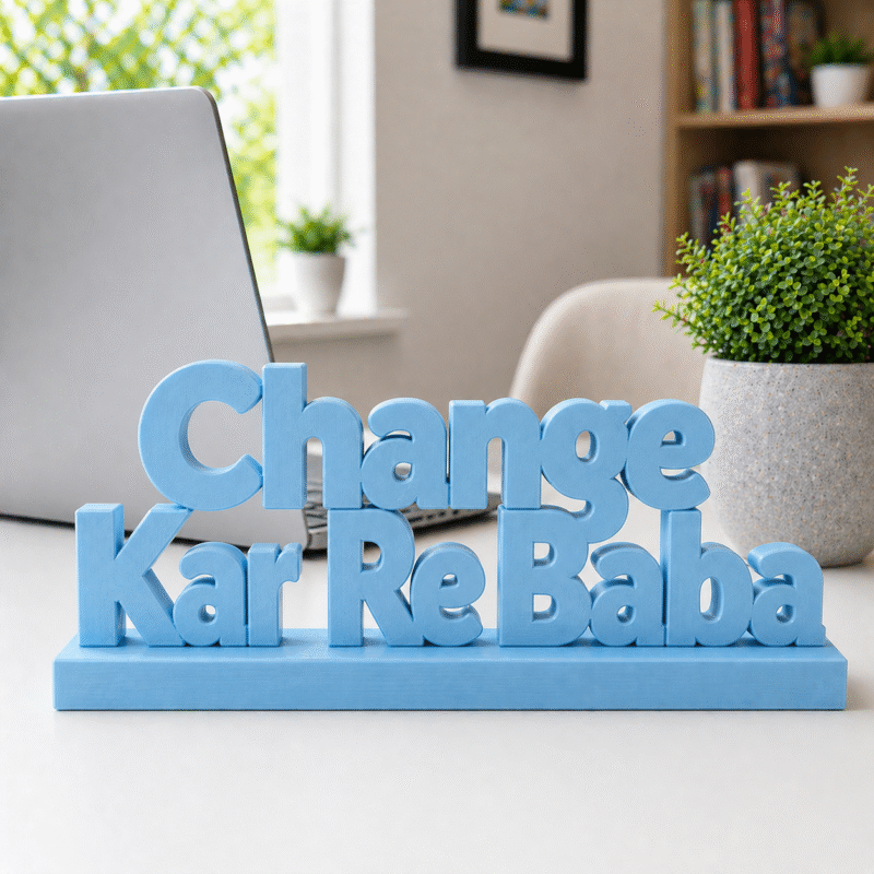 Change Kar Re Baba 3D Printed Desk Sign - Image 7