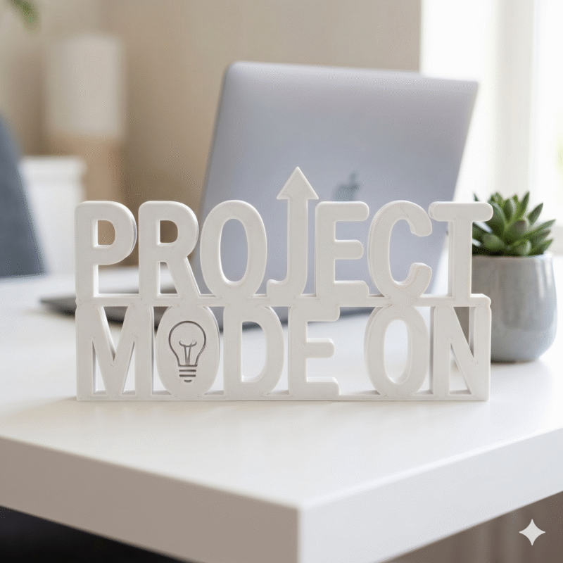 Project Mode On 3D Printed Desk Sign for Office Desk - Image 8