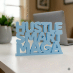 Hustle Smart Maga 3D Printed Desk Sign - Image 6