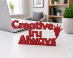 creative iru always 3d printed desk sign - Image 5