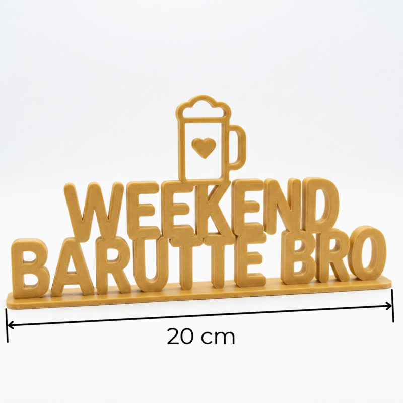 Weekend Barutte Bro 3D Printed Desk Sign - Image 2