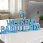 Weekend Barutte Bro 3D Printed Desk Sign - Image 6