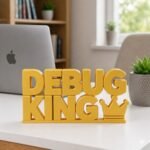 Debug King 3D Printed Desk Sign for Developer Desk Decor - Image 2