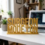 Surgeon Mode On 3D Printed Name Plate for Doctors | Clinic Desk Decor & Surgeon Gift