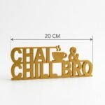 Chai & Chill Bro 3D Printed Desk Sign | Tea Lover Gift Decor - Image 4
