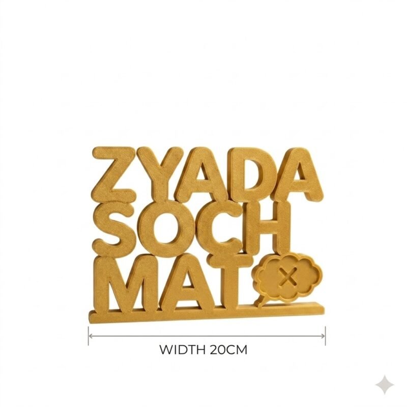Zyada Soch Mat 3D Printed Desk Sign | Motivational Hindi Desk Decor Gift - Image 4