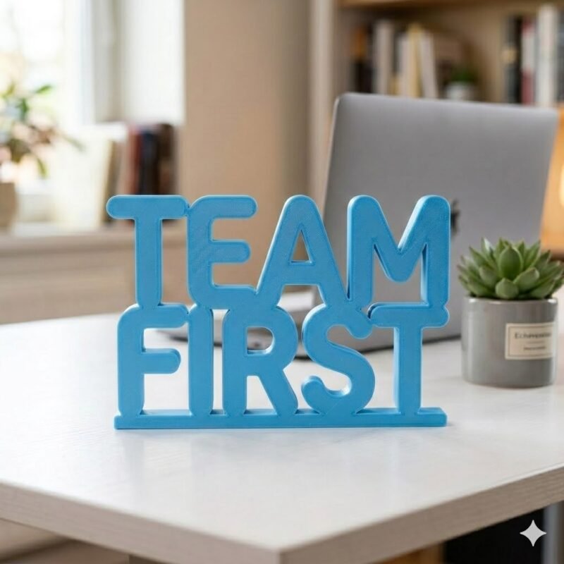Team First 3D Printed Office Desk Sign | Motivational Corporate Workspace Decor - Image 6