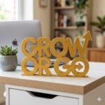 Grow Or Go 3D Printed Motivational Desk Sign for Office & Startup Decor