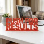 Push For Results 3D Printed Desk Sign for Office & Corporate Workspace - Image 8