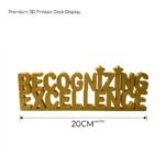 Recognizing Excellence 3D Printed Desk Sign for Office & Workspace Decor - Image 4