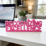 Recognizing Excellence 3D Printed Desk Sign for Office & Workspace Decor - Image 2