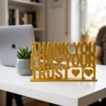 Thank You For Your Trust 3D Printed Desk Sign for Office & Reception Decor