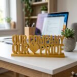 Our Company Our Pride 3D Printed Corporate Desk Sign Gift for Employees & IT Companies