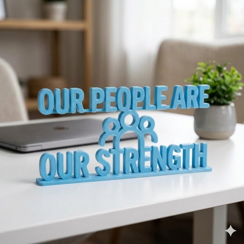 Our People Are Our Strength 3D Printed Office Desk Sign | Corporate Employee Appreciation Gift - Image 6
